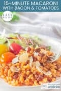 A portion of a white plate with macaroni, ground meat, bacon, onion, and tomato paste. At the top is a caption: "Easy recipe, 15-Minute Macaroni with Bacon & Tomatoes"