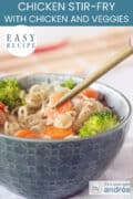 Part of a green bowl filled with noodles, broccoli, carrots and chicken. A text on top: chicken stir fry with noodles and veggies, easy recipe
