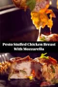 Two pictures above eachother with pesto mozzarella stuffed chicken breast. A text in between pesto stuffed chicken breast with mozzarella