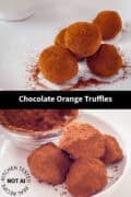 Two pictures with chocolate orange truffles. A text in between Chocolate Orange Truffles