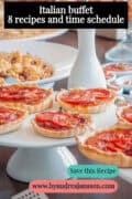 A buffet table with various Italian dishes. A text: Italian buffet 8 recipes and time schedule