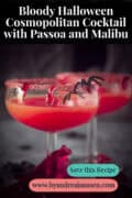 A Halloween cocktail with passoa and malibu. A text on top: Bloody Halloween Cosmopolitan Cocktail with Passoa and Malibu