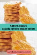 Two photos of sablé cookies on a white background (a stack with some loose cookies) with the text in the middle: sable cookies, classic french butter treats
