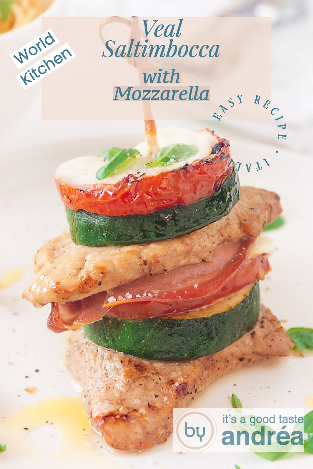 Veal Saltimbocca with Mozzarella By Andrea Janssen