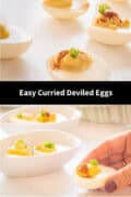 Two pictures with homemade deviled eggs a text in between:easy curried deviled eggs