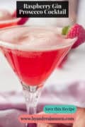 A glass of spring cocktail with raspberry gin and Prosecco. Title: Raspberry Gin Prosecco Cocktail