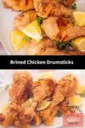 Two pictures with brined chicken drumsticks with gin and lemon above each other. A text in between: brined chicken drumsticks.