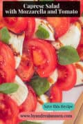 Tomato slices, mozzarella, basil, and a drizzle of balsamic vinegar on a white plate. A caption reads: Caprese Salad with Mozzarella and Tomato.