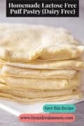 Flaky Lactose Free Puff Pastry for Pies and Tarts A text on top: Homemade lactose free puf pastry dairy free