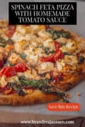 A slice of pizza topped with feta, spinach, tomato, and pine nuts. A text: Spinach Feta Pizza with Homemade Tomato Sauce