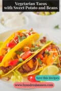 Crispy Vegetarian Tacos with Sweet Potato and Kidney Beans A text on top: Vegetarian Tacos with Sweet Potato and Beans