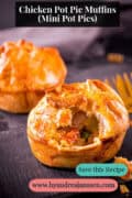 Two chicken pot pies on a stone plate. A text on top: Chicken Pot Pie Muffins (Mini Pot Pies)