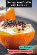 No Raw Egg Orange Semifreddo with Licor 43 A text on top: Orange Semifreddo with Licor 43