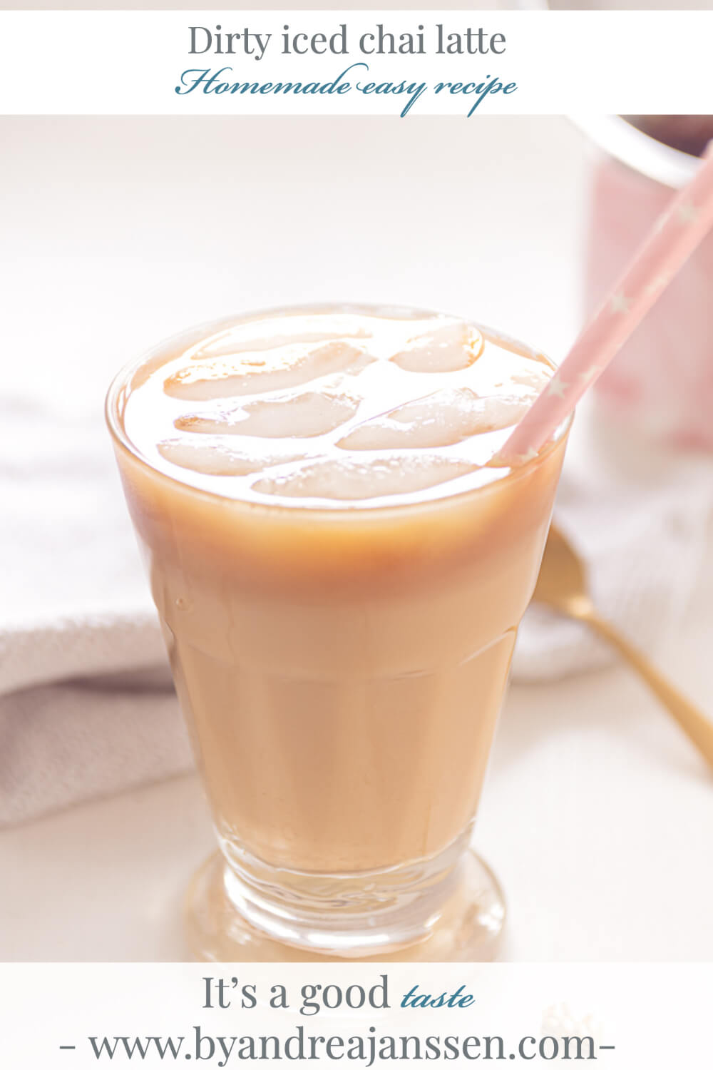 Iced Dirty Chai latte By Andrea Janssen
