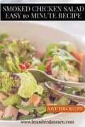 A portion of a bowl of salad, smoked chicken, and tomatoes. A caption at the top reads: Smoked Chicken Salad – Easy 10-Minute Recipe, save this recipe.