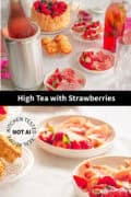 Two pictures with a table filled with high tea with strawberry recipes. A text in between: high tea with strawberries