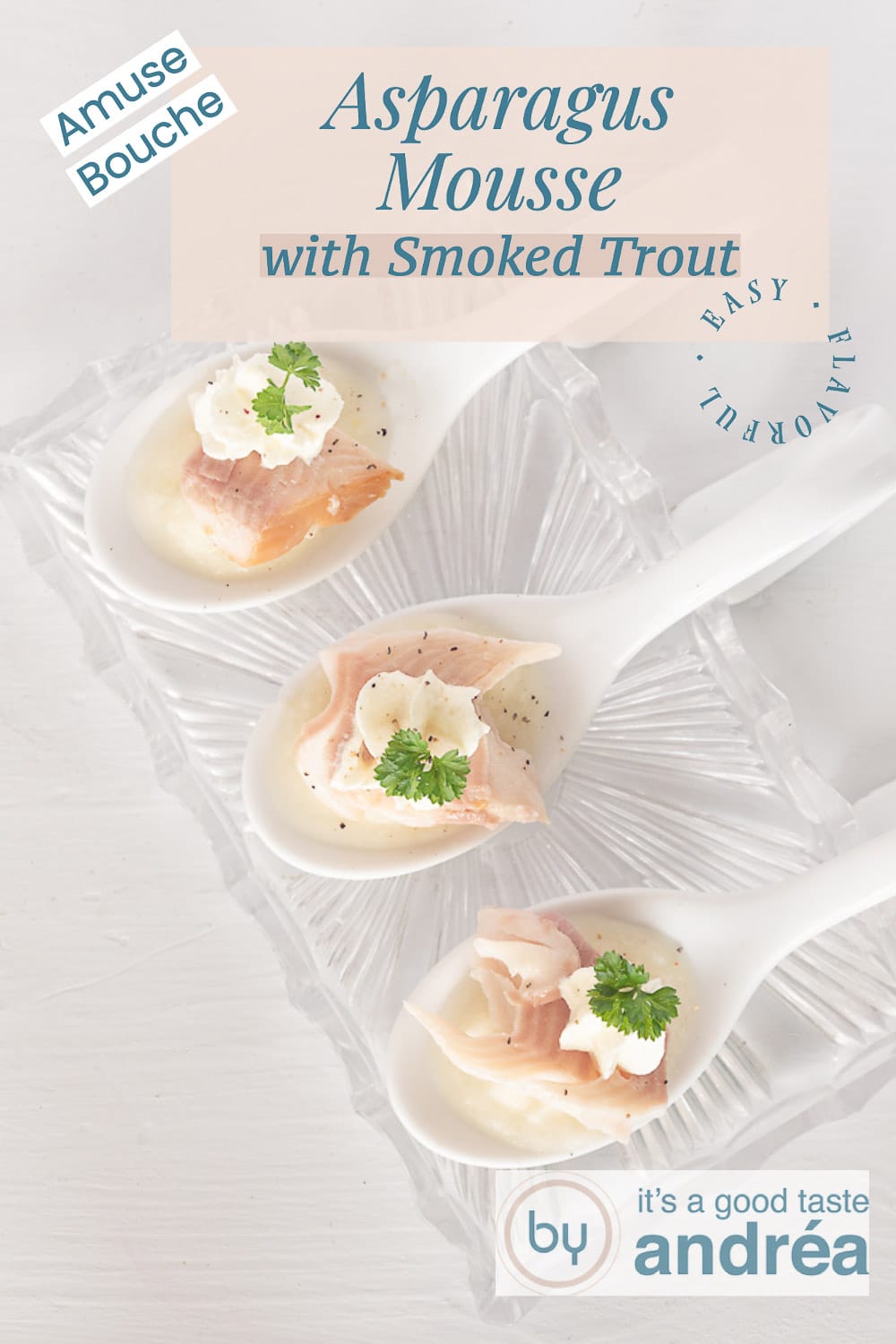 Amuse Bouche Asparagus Mousse with Smoked Trout By Andrea Janssen