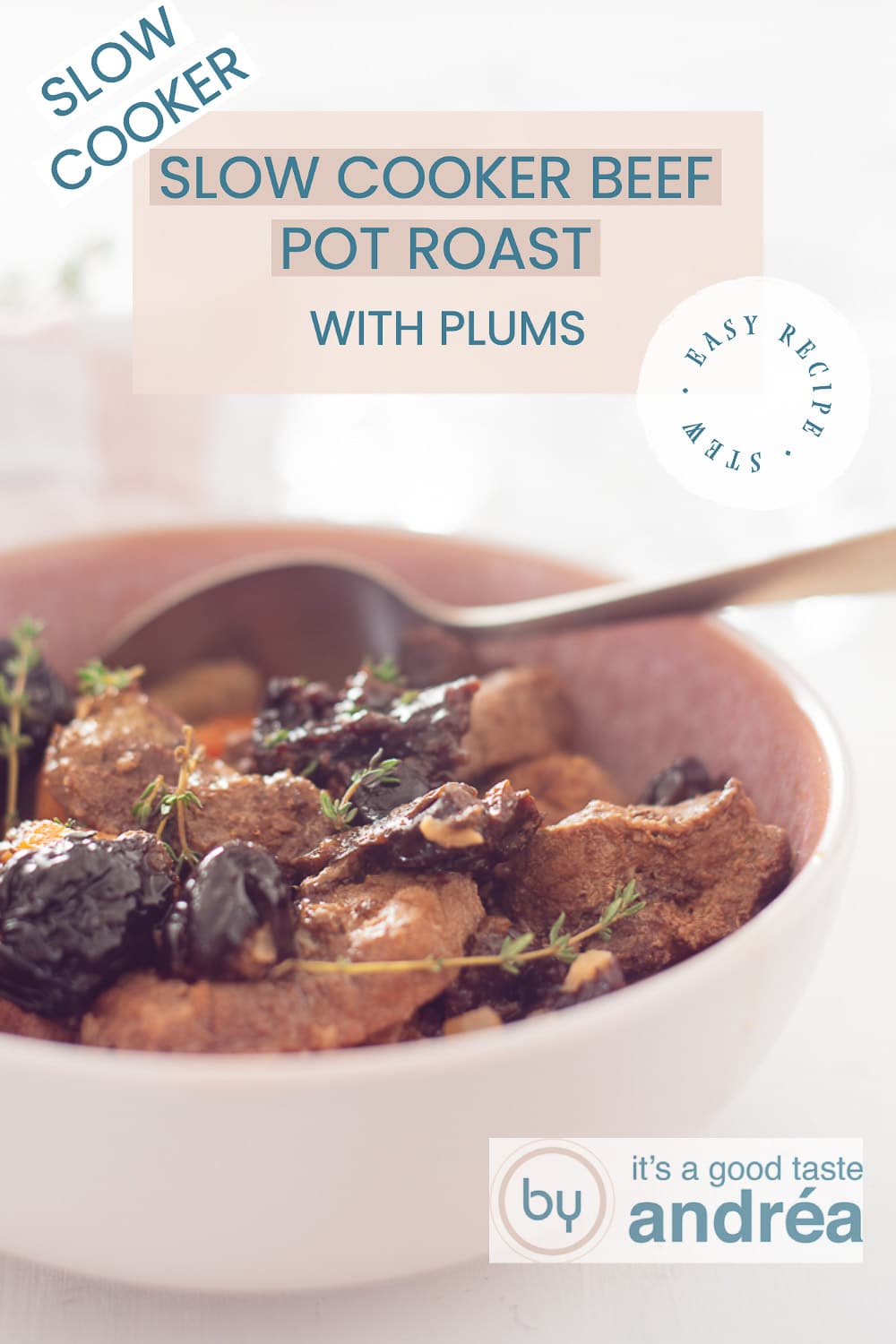 Slow Cooker Beef Pot Roast with Plums By Andrea Janssen