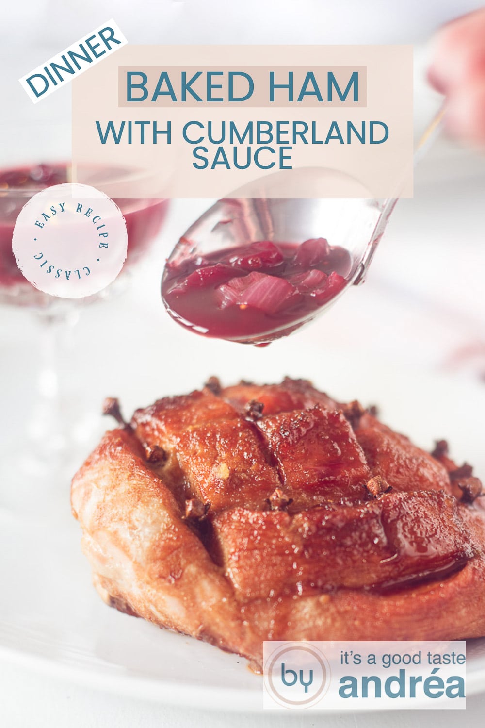 Baked Ham with Cumberland Sauce By Andrea Janssen