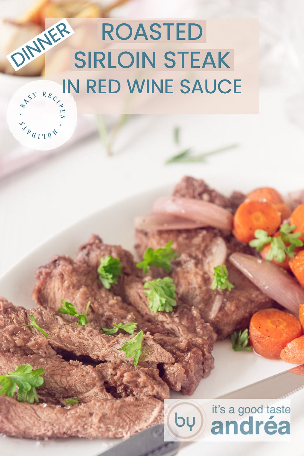 Roasted Sirloin Steak with Red Wine Sauce By Andrea Janssen