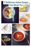 A collage of 6 photos with soups. A text at the top: 7 delicious Asian soups you must try