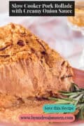 Slow cooker pork rollade surrounded by creamy onions