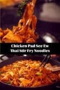 two pictures: A black bowl filled with Thai noodles and chicken. and a skillet filled with pad see ew A text in the middle top reads: A black bowl filled with Thai noodles and chicken. A text at the top reads: Chicken Pad See Ew Thai Stir Fry Noodles
