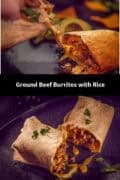 Two pictures above each other with halved burritos filled with ground beef and rice. A text in between ground beef burritos with rice