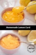 Two pictures with a bowl with lemon curd. A text in between: homemade lemon curd